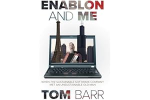 Enablon and Me: When the Sustainable Software Company Met an Unsustainable Old Man