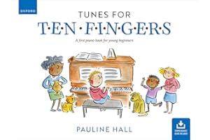Tunes for Ten Fingers (Third Edition): A first piano book for young beginners