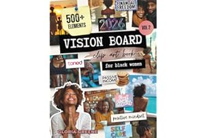 Vision Board Clip Art Book For Black Women Vol 2: 500+ Powerful And Inspiring Pictures, Words And Affirmations (2026 Vision Board Supplies)