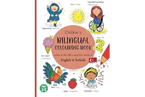Children's Bilingual Coloring Book English & Turkish: Learn the ABCs and First Words in Turkish/for kids ages 3-8/İngilizce Türkçe, İki dilli çocuk kitabı (Bilingual English Turkish Books for Kids)