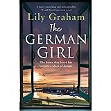 The German Girl: A heart-wrenching and unforgettable World War 2 historical novel