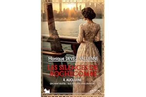 Les silences de Rochecombe - 4.Augustine: un roman historique émouvant et plein d'espoir sur une femme courageuse dans les années folles