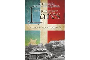 Mitología Puertorriqueña de la Región de Lares