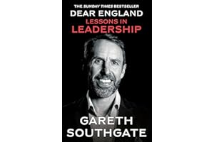 Dear England: Lessons in Leadership - Inspirational Wisdom from The Former England Football Manager