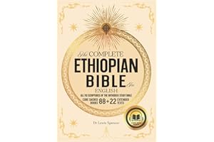 The Complete Ethiopian Bible in English: 110 Scriptures of the Orthodox Study Bible with Deuterocanonical Apocrypha, Books of Enoch, Wisdom, Jubilees, and Other Missing Scriptures in Easy to Read Font