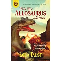 Wet Hot Allosaurus Summer (Dinosaur Erotica): Amazon.co.uk: Faust ...