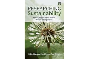 Researching Sustainability: A Guide to Social Science Methods, Practice and Engagement