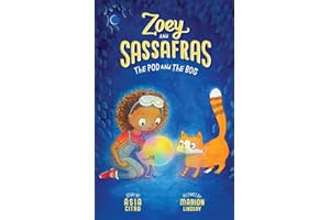 The Pod and the Bog: Zoey and Sassafras #5