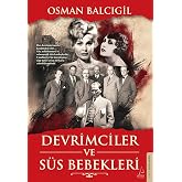 Devrimciler ve S&uuml;s Bebekleri