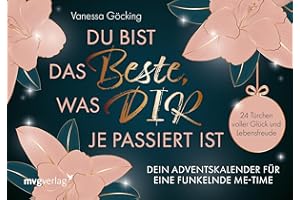 Du bist das Beste, was dir je passiert ist – Dein Adventskalender für eine funkelnde Me-Time: 24 Türchen voller Glück und Lebensfreude | zum Aufschneiden, SPIEGEL-Bestseller