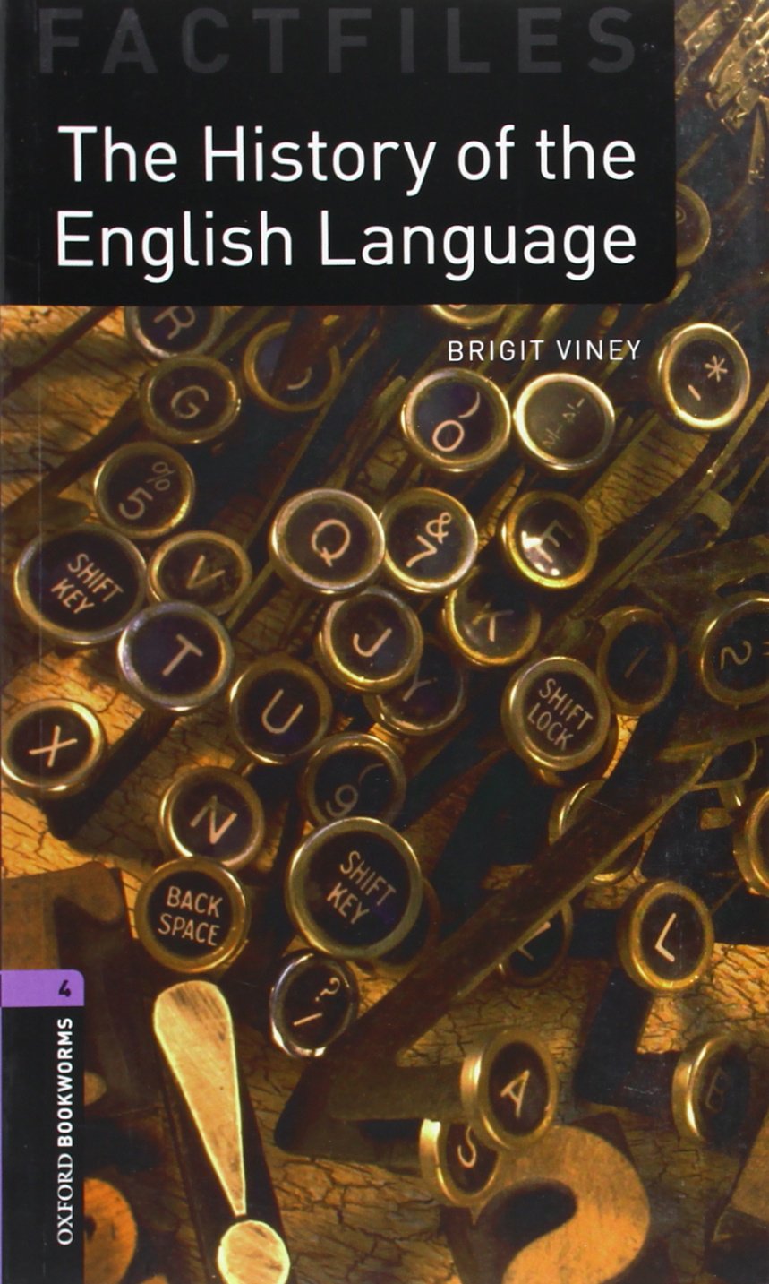 Oxford Bookworms Library Factfiles: Level 4:: The History of the English Language: 1400 Headwords