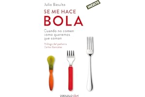 Se me hace bola: Cuando no comen como queremos que coman (Clave)