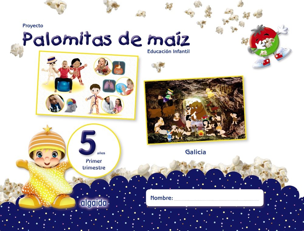 Proyecto Palomitas de Maíz. Educación Infantil. 5 Años. Primer Trimestre, Incluye DVD
