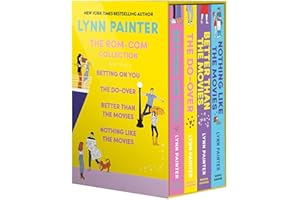 Lynn Painter: The Rom-Com Collection: Better Than the Movies, Betting on You, The Do-Over, Nothing Like the Movies