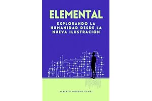 Elemental: Explorando la humanidad desde la Nueva Ilustración