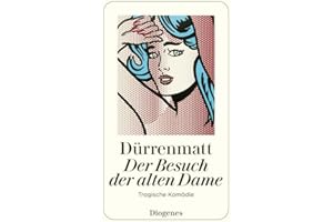 Der Besuch der alten Dame: Eine tragische Komödie: Eine tragische Komödie. Neufassung 1980