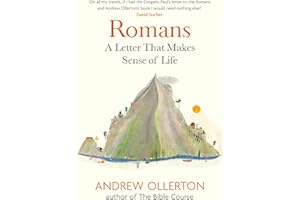 Romans: A Letter That Makes Sense of Life