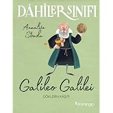 Dahiler Sınıfı: Galileo Galilei: G&ouml;klerin Kaşifi
