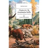 Canto jo i la muntanya balla (Llibres Anagrama) (Spanish Edition)