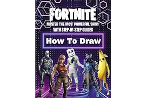 Fortnite How to Draw: Master the Most Powerful Skins with Step-by-Step Guides - 110 Pages of Epic Designs
