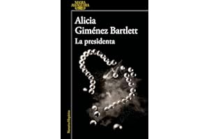 La presidenta (Alfaguara Negra)