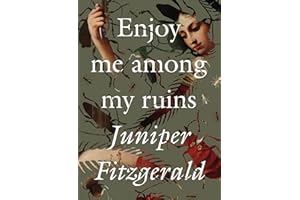 Enjoy Me Among My Ruins