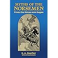 Myths of the Norsemen: From the Eddas and Sagas