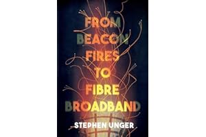 From Beacon Fires to Fibre Broadband