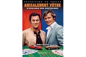 Amicalement Vôtre: L'apologie des contraires