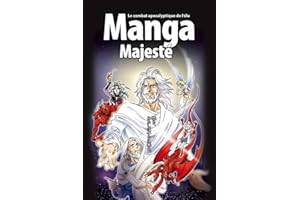 Manga Majesté, VOLUME 6. Le combat apocalyptique de l'élu