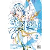 Wistoria. Wand &amp; Sword, 2 (Sh&ocirc;nen - Wistoria)