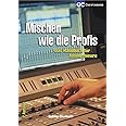 Mischen wie die Profis: Das Handbuch für Toningenieure (Factfinder-Serie)