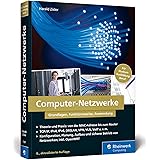 Computer-Netzwerke: Grundlagen, Funktionsweisen, Anwendung. Für Studium, Ausbildung und Beruf. Inkl. OpenWRT