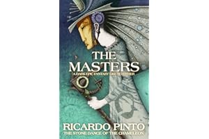 The Masters (The Stone Dance of the Chameleon, Band 1)