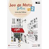 Jeu de Mots Plus 2. Cahier d'exercices (Chat Noir. methodes)