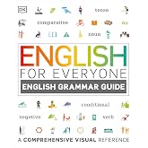 English for Everyone English Grammar Guide : A comprehensive visual reference