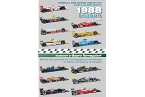 Formula One Grand Prix Story 1988 Season World Championship: Relive the races, enjoy with the starting grids cars teams rankings. The definitive picture book for F1 fanatics