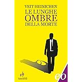 Le lunghe ombre della morte (Proteo Laurenti Vol. 4)