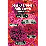 Ferite a morte. Dieci anni dopo