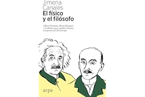 El físico y el filósofo: Einstein, Bergson y el debate que cambió nuestra comprensión del tiempo