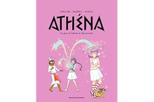 Athéna, Tome 08: Les jeux de l'amour et des pouvoirs