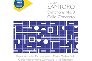 Claudio Santoro: Symphony No. 8; Cello Concerto