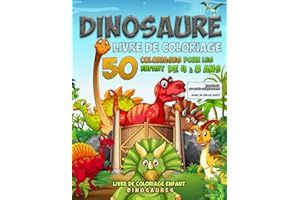 Dinosaure livre de coloriage: 50 coloriages pour les enfants de 4 à 8 ans.: Livre de coloriage enfant dinosaures