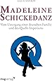 Madeleine Schickedanz: Vom Untergang einer deutschen Familie und des Quelle-Imperiums