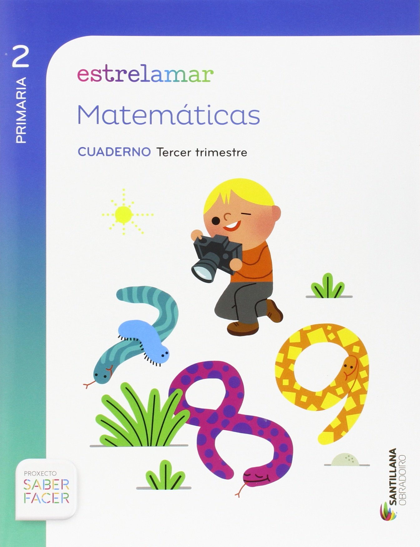 ESTRELAMAR MATEMÁTICAS 2 PRIMARIA CUADERNO TERCER TRIMESTRE SABER FACER OBRADOIRO