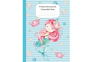 Mermaid Naia Primary Story Journal Composition Book: Grade Level K-2 Draw and Write, Dotted Midline Creative Picture Notebook Early Childhood to Kindergarten (Fantasy Ocean Watercolor Series)
