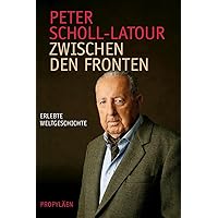 Zwischen den Fronten (0): Erlebte Weltgeschichte