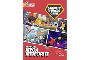 Shinoy and the Chaos Crew Mission: Mega Meteorite: Band 09/Gold (Collins Big Cat)