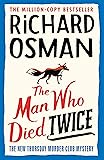 The Man Who Died Twice (The Thursday Murder Club Book 2) (The Thursday Murder Club, 2)