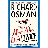 The Man Who Died Twice (The Thursday Murder Club Book 2)